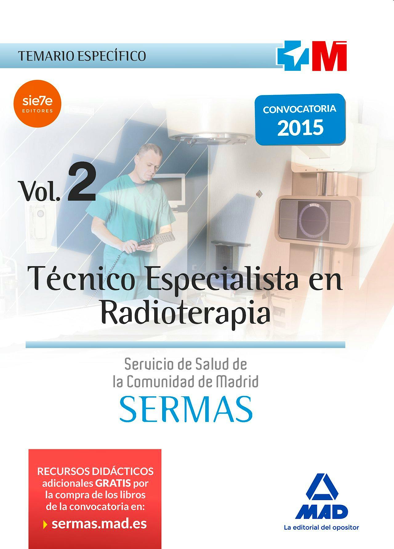Portada del libro 9788467674460 Tecnico Especialista en Radioterapia Servicio de Salud de la Comunidad de Madrid (Sermas). Temario Especifico, Vol. 2