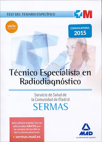Portada del libro 9788467674552 Técnico Especialista en Radiodiagnóstico Servicio de Salud de la Comunidad de Madrid (SERMAS). Test del Temario Específico