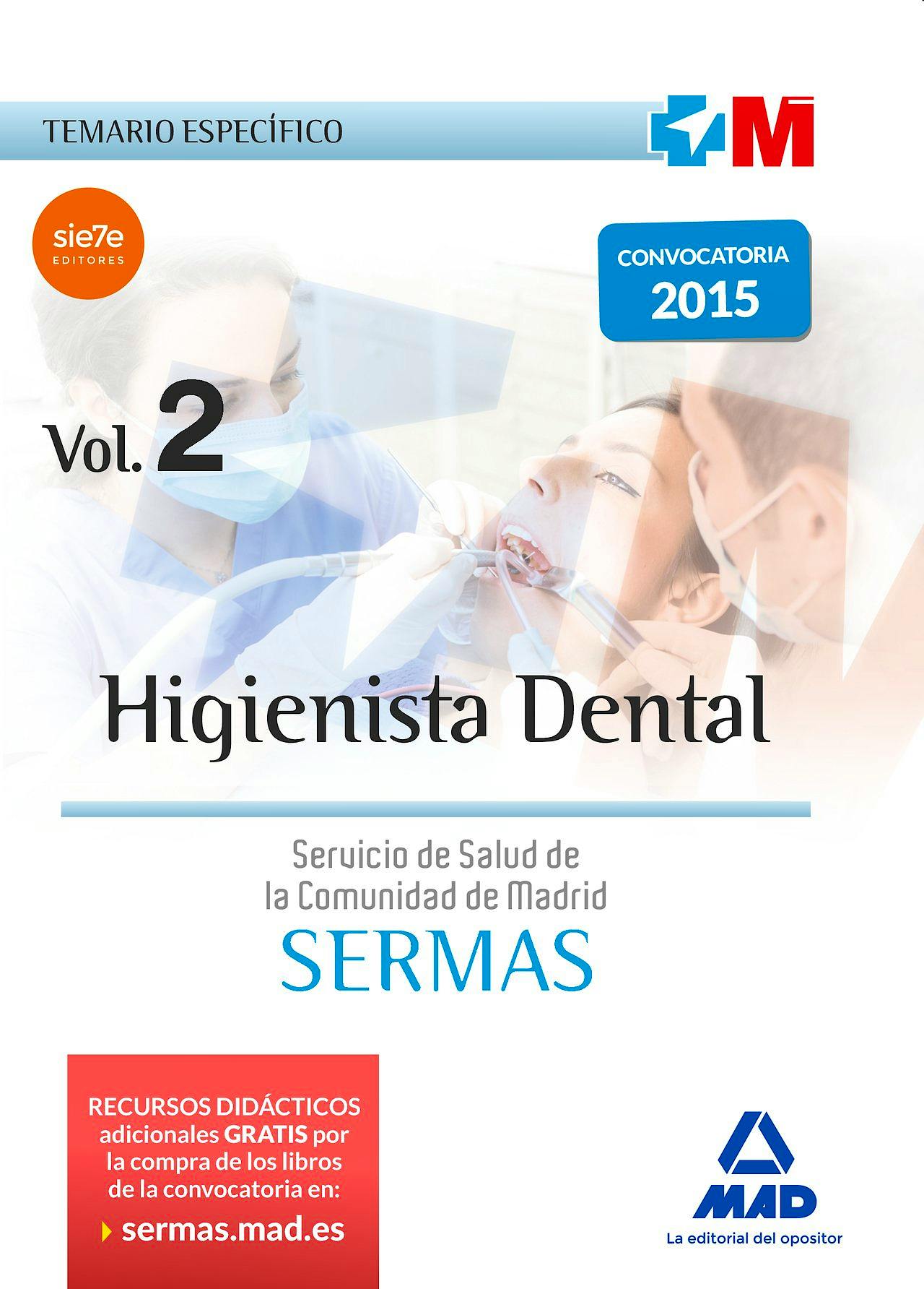 Portada del libro 9788467674675 Higienista Dental Servicio de Salud de la Comunidad de Madrid (Sermas). Temario Especifico, Vol. 2