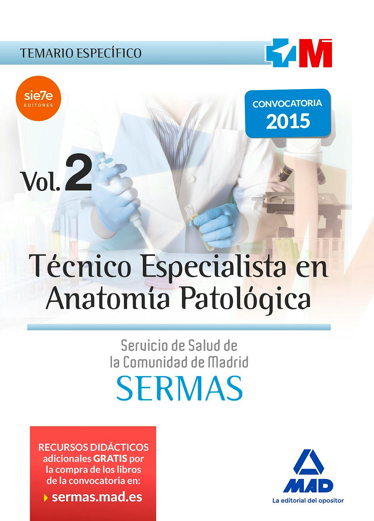 Portada del libro 9788467676327 Técnico Especialista en Anatomía Patológica Servicio de Salud de la Comunidad de Madrid (SERMAS). Temario Específico, Vol. 2