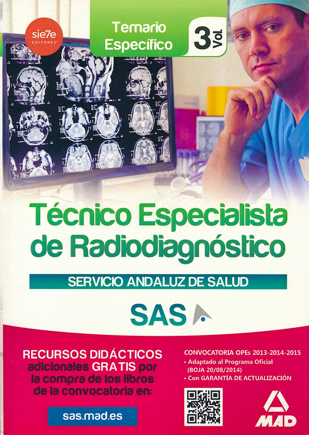 Portada del libro 9788467699630 Tecnico Especialista de Radiodiagnostico Servicio Andaluz de Salud (Sas). Temario Especifico, Vol. 3