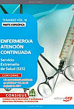 Portada del libro 9788468123295 Enfermero/a Atencion Continuada Servicio Extremeño de Salud (Ses). Temario Parte Especifica, Vol. III