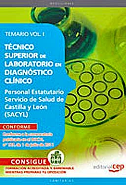 Portada del libro 9788468123677 Tecnico Superior de Laboratorio en Diagnostico Clinico. Personal Estatutario Servicio de Salud de Castilla y Leon (Sacyl). Temario Vol. I