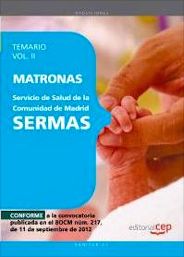 Portada del libro 9788468145242 Matronas Servicio de Salud de la Comunidad de Madrid (SERMAS). Temario, Vol. II