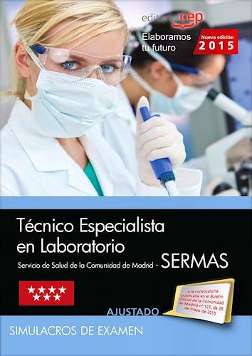 Portada del libro 9788468159027 Técnico Especialista en Laboratorio Servicio de Salud de la Comunidad de Madrid (SERMAS). Simulacros de Examen