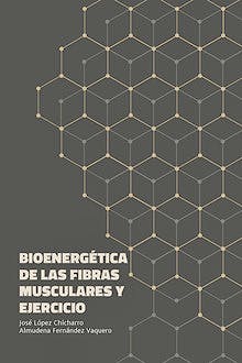 Portada del libro 9788469767641 Bioenergética de las Fibras Musculares y Ejercicio