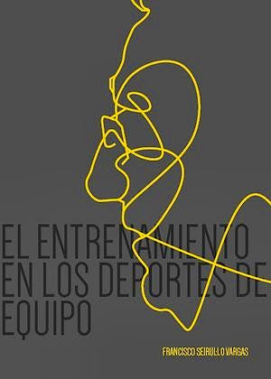 Portada del libro 9788469770092 El Entrenamiento en los Deportes de Equipo