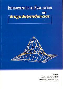 Portada del libro 9788469999240 Instrumentos de Evaluacion en Drogodependencias