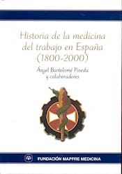 Historia de la Medicina del Trabajo en España (1800-2000)