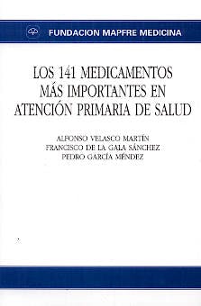 Portada del libro 9788471007674 Los 141 Medicamentos mas Importantes en Atencion Primaria de Salud