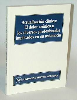 Portada del libro 9788471008060 Actualizacion Clinica: El Dolor Cronico y los Diversos Profesionales I