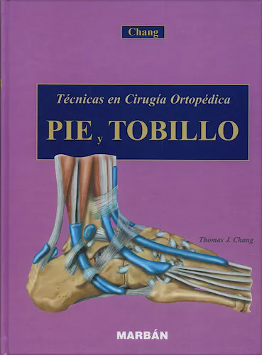 Portada del libro 9788471015037 Pie y Tobillo. Técnicas en Cirugía Ortopédica