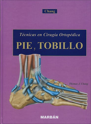 Portada del libro 9788471015037 Pie y Tobillo. Técnicas en Cirugía Ortopédica