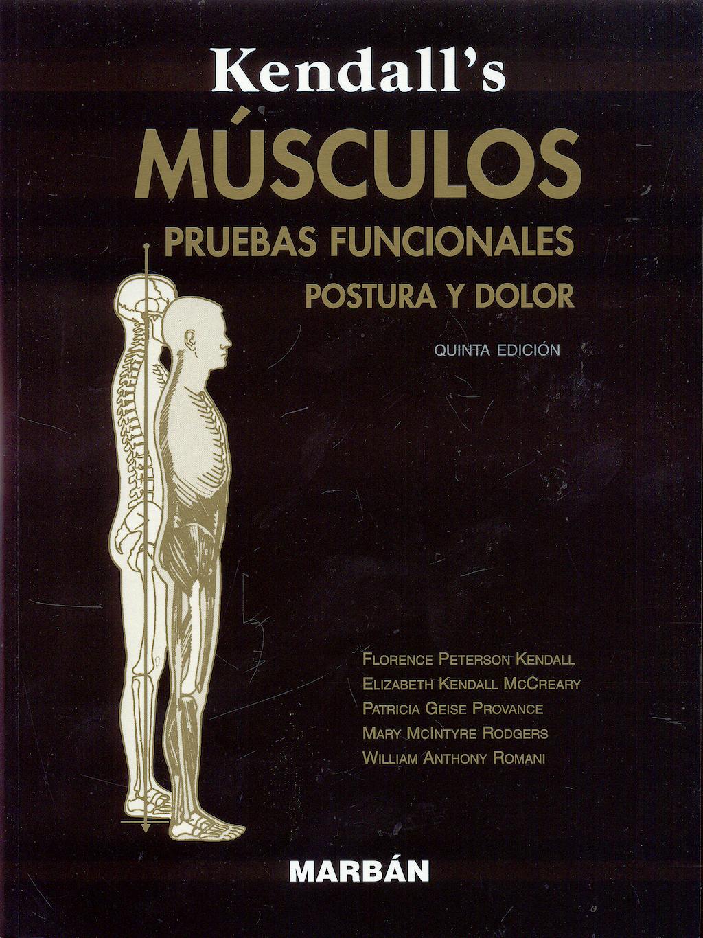 Portada del libro 9788471015273 Kendall's Musculos. Pruebas Funcionales. Postura y Dolor