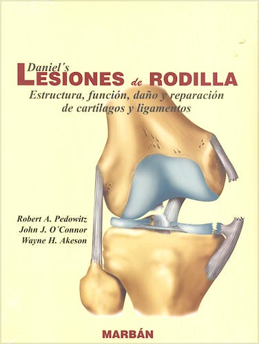 Portada del libro 9788471015501 Daniel's Lesiones de Rodilla. Estructura, Función, Daño y Reparación de Cartílagos y Ligamentos (Flexilibro)