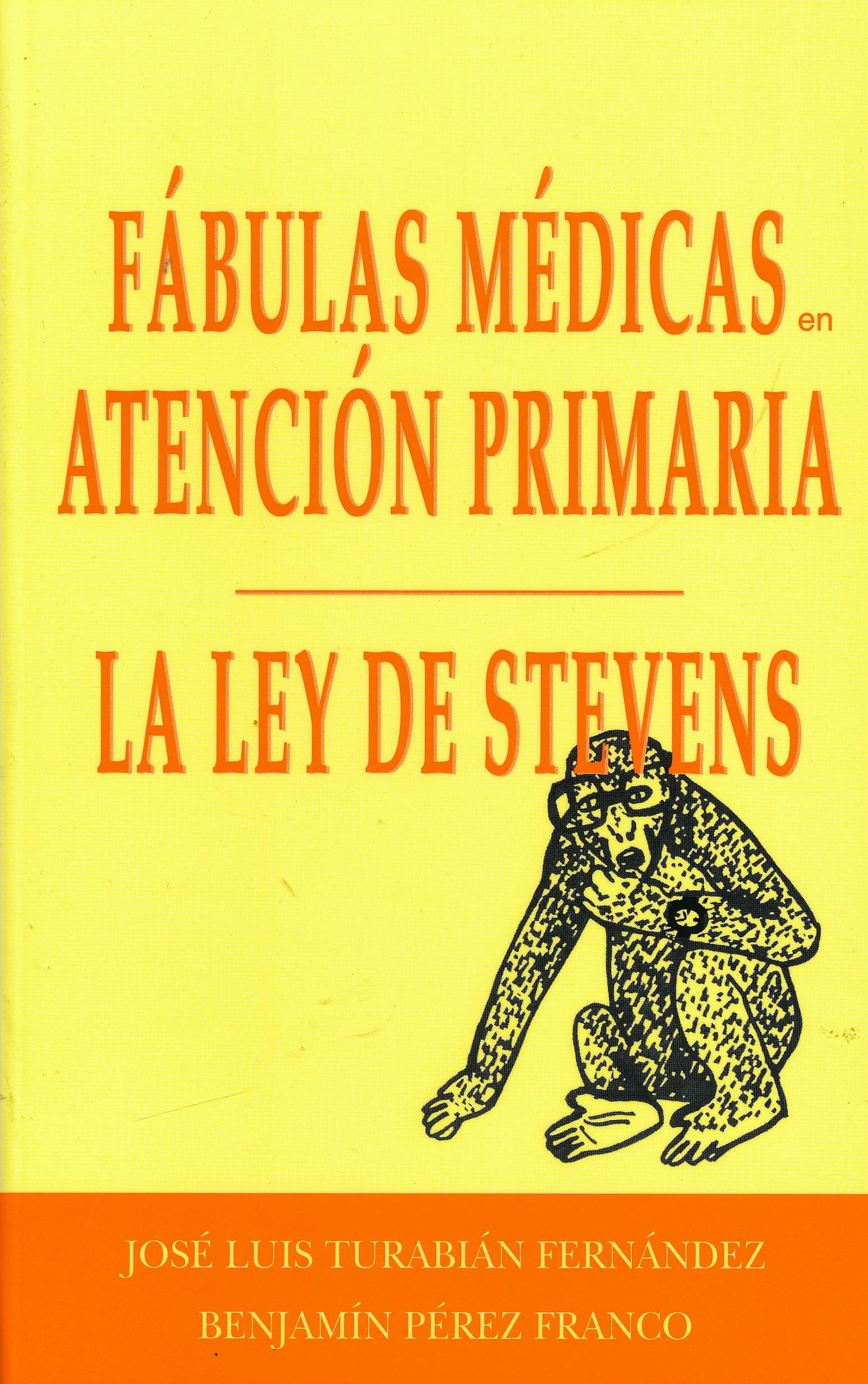 Portada del libro 9788471015860 La Ley de Stevens (Fábulas Médicas en Atención Primaria)