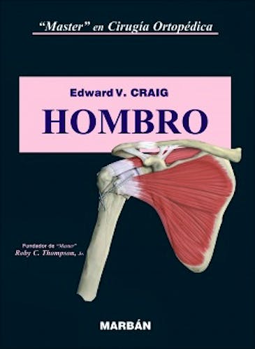 Portada del libro 9788471016485 Master en Cirugía Ortopédica: Hombro (Tapa Dura)
