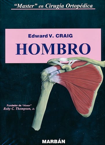 Portada del libro 9788471016492 Master en Cirugia Ortopedica: Hombro (Tapa Blanda)
