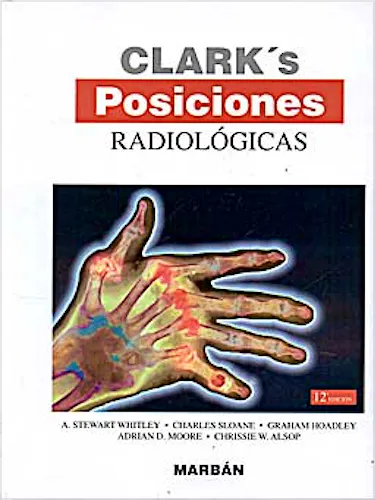 Portada del libro 9788471017178 CLARK's Posiciones Radiológicas
