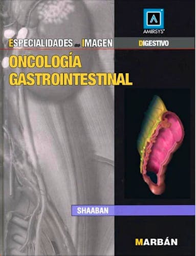 Portada del libro 9788471018243 Oncología Gastrointestinal (Especialidades en Imagen: Digestivo)
