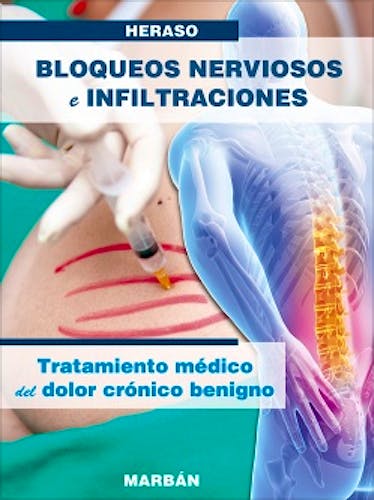 Portada del libro 9788471019578 Bloqueos Nerviosos e Infiltraciones. Tratamiento Médico del Dolor Crónico Benigno