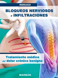 Portada del libro 9788471019585 Bloqueos Nerviosos e Infiltraciones. Tratamiento Médico del Dolor Crónico Benigno. Manual