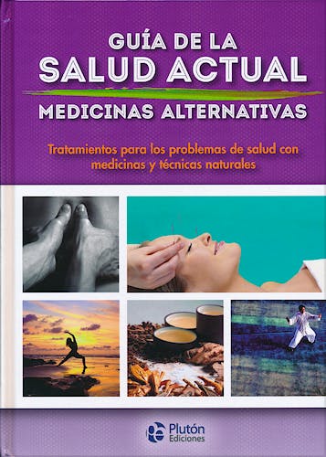 Portada del libro 9788471020499 Guía de la Salud Actual. Medicinas Alternativas. Tratamientos para los Problemas de Salud con Medicinas y Técnicas Naturales