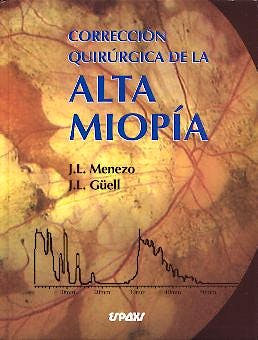 Portada del libro 9788471793034 Correccion Quirurgica de la Alta Miopia