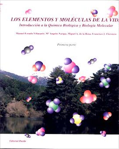 Portada del libro 9788472071094 Los Elementos y Moleculas de la Vida, Parte 1