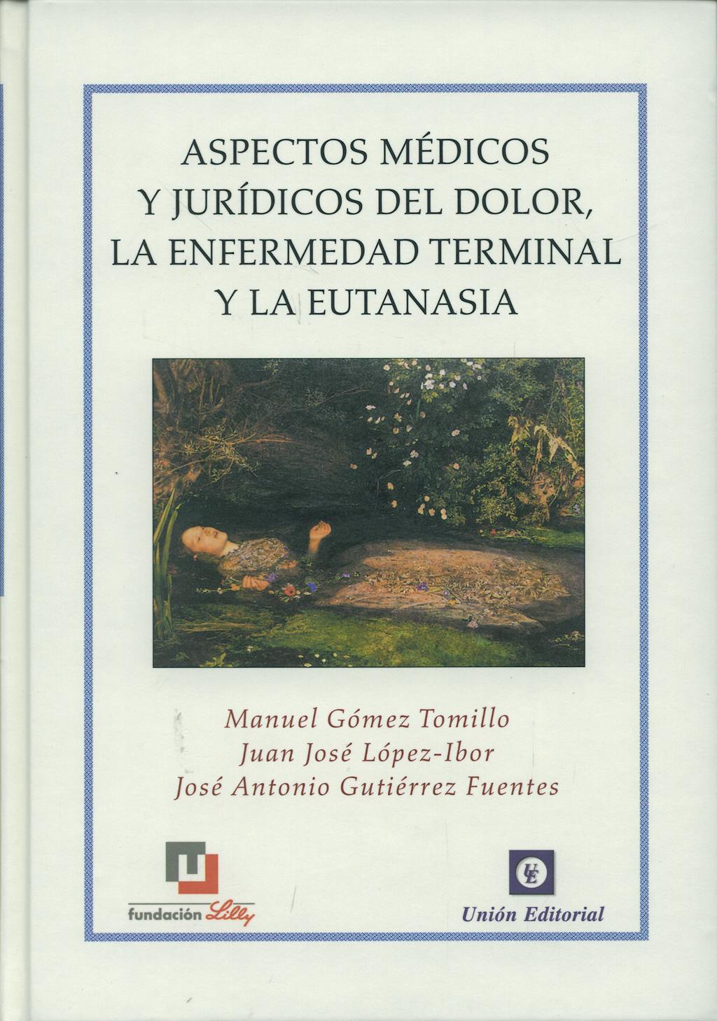 Portada del libro 9788472094611 Aspectos Medicos y Juridicos del Dolor, la Enfermedad Terminal y la Eutanasia
