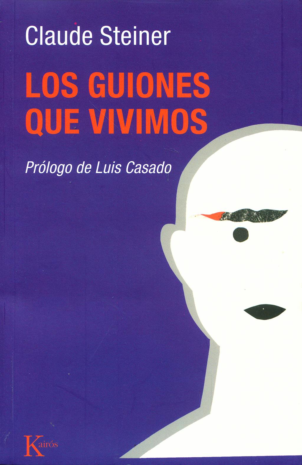 Portada del libro 9788472452350 Los Guiones que Vivimos. Analisis Transaccional de los Guiones de Vida