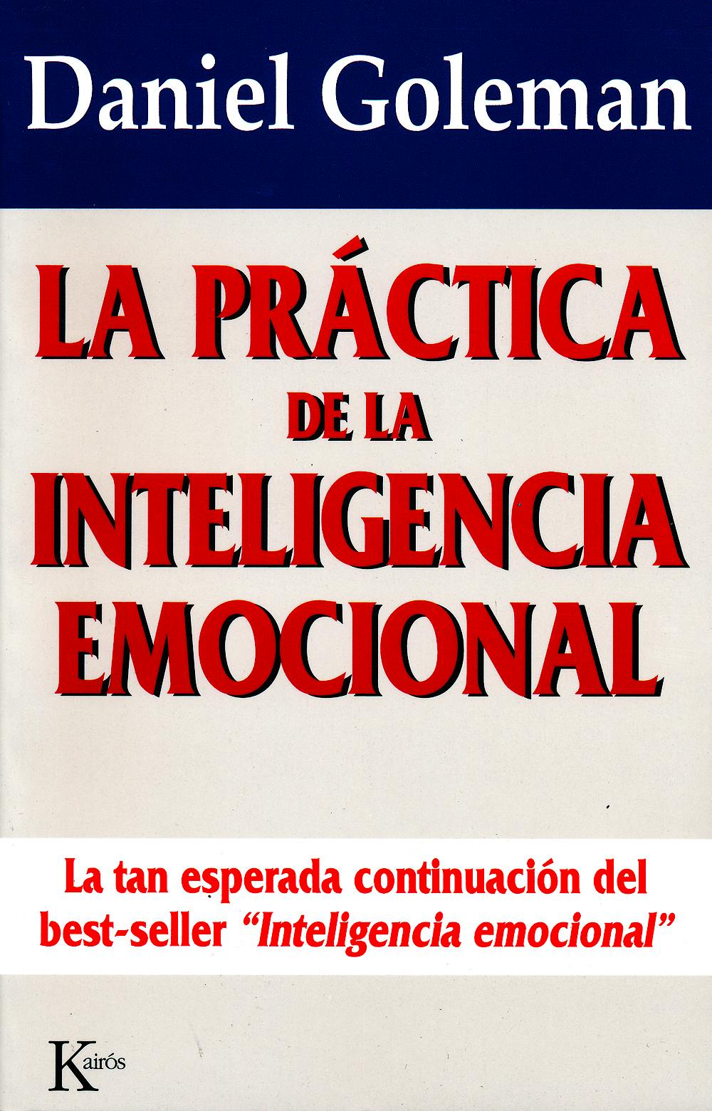 Portada del libro 9788472454071 La Practica de la Inteligencia Emocional