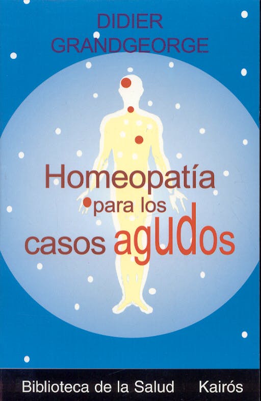 Portada del libro 9788472455894 Homeopatia para los Casos Agudos