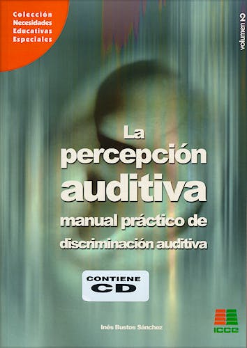 Portada del libro 9788472782495 La Percepción Auditiva, Vol. 2: Manual Práctico de Discriminación Auditiva + CD