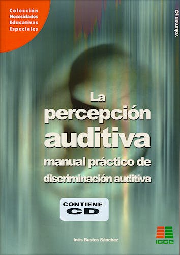 Portada del libro 9788472782495 La Percepción Auditiva, Vol. 2: Manual Práctico de Discriminación Auditiva + CD