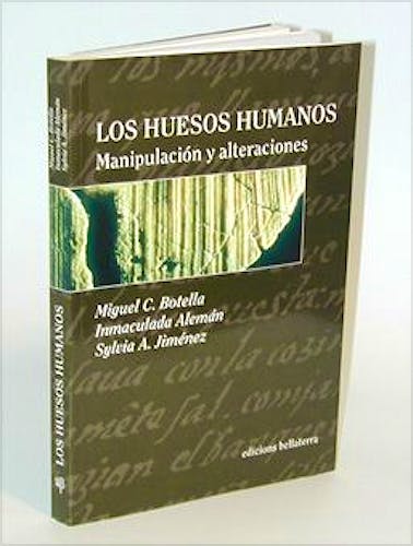 Portada del libro 9788472901322 Los Huesos Humanos. Manipulacion y Alteraciones