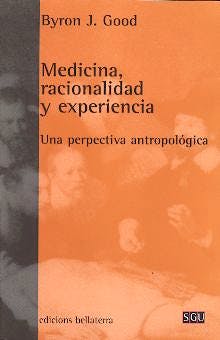 Portada del libro 9788472902244 Medicina, Racionalidad y Experiencia: Una Perspectiva Antropologica