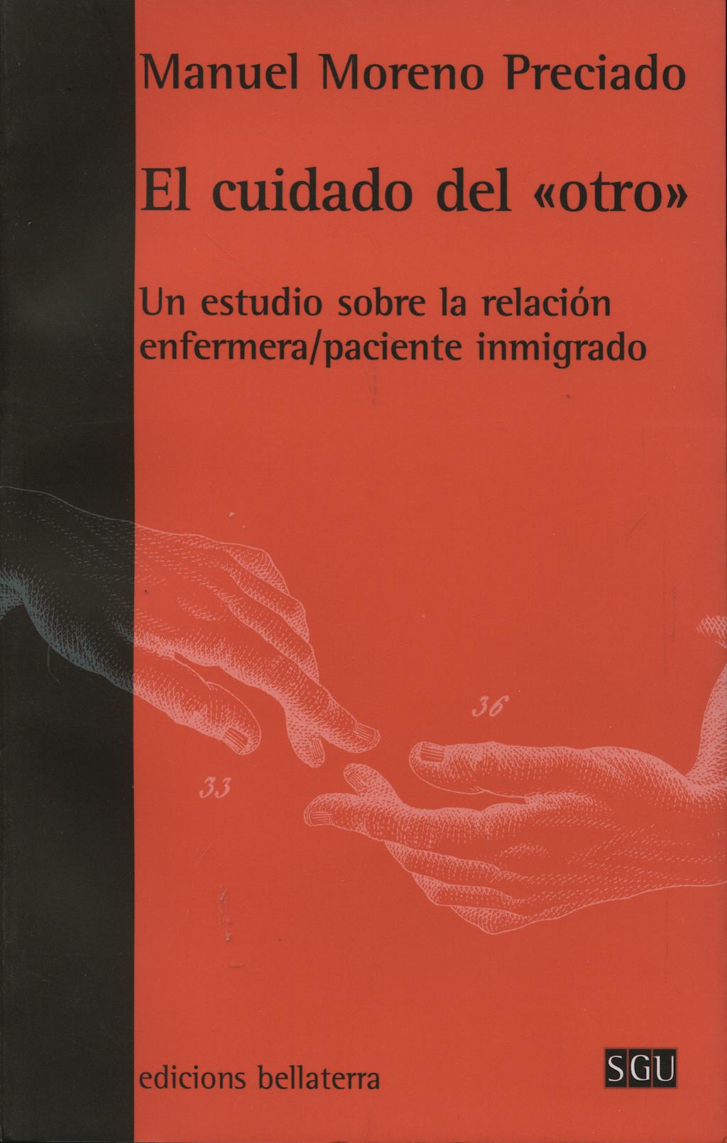 Portada del libro 9788472903883 El Cuidado del Otro. un Estudio sobre la Relación Enfermera/paciente Inmigrado