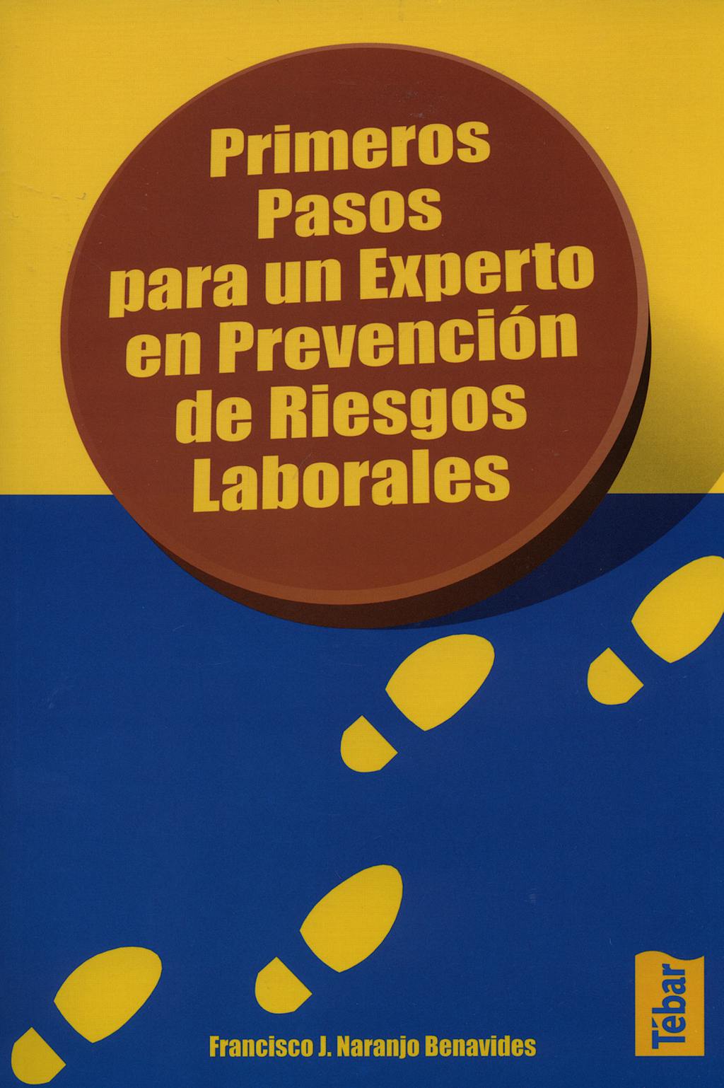 Portada del libro 9788473602518 Primeros Pasos para un Experto en Prevencion de Riesgos Laborales