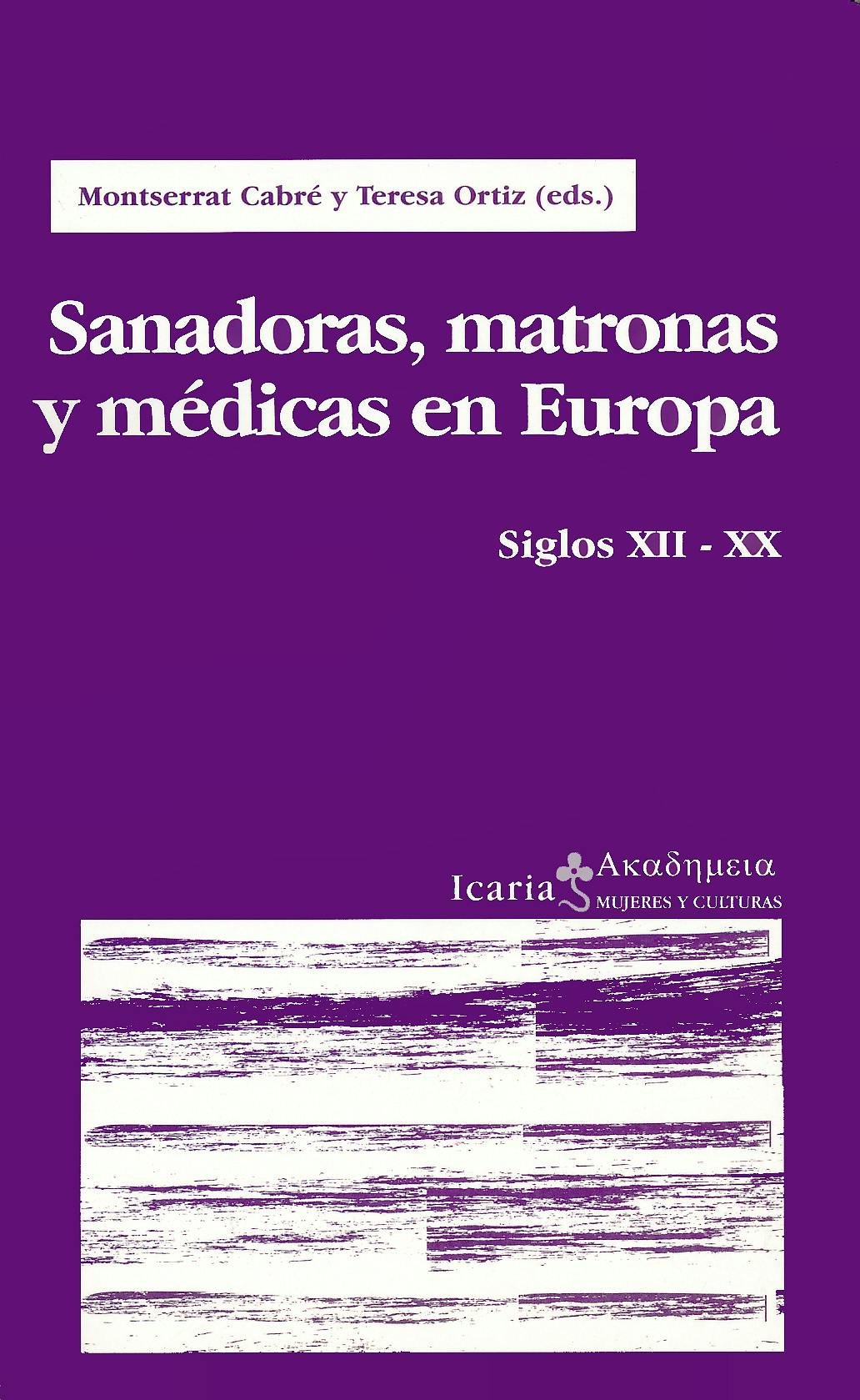 Portada del libro 9788474265613 Sanadoras, Matronas y Medicas en Europa: Siglos Xii-Xx