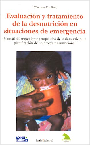 Portada del libro 9788474265958 Evaluacion y Tratamiento de la Desnutricion en Situaciones de Emergencia