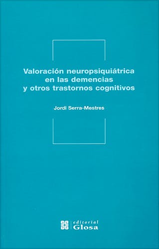 Portada del libro 9788474293593 Valoracion Neuropsiquiatrica en las Demencias y Otros Trastornos Cognitivos