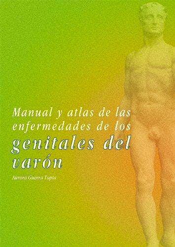 Portada del libro 9788474293722 Manual y Atlas de las Enfermedades de los Genitales del Varon