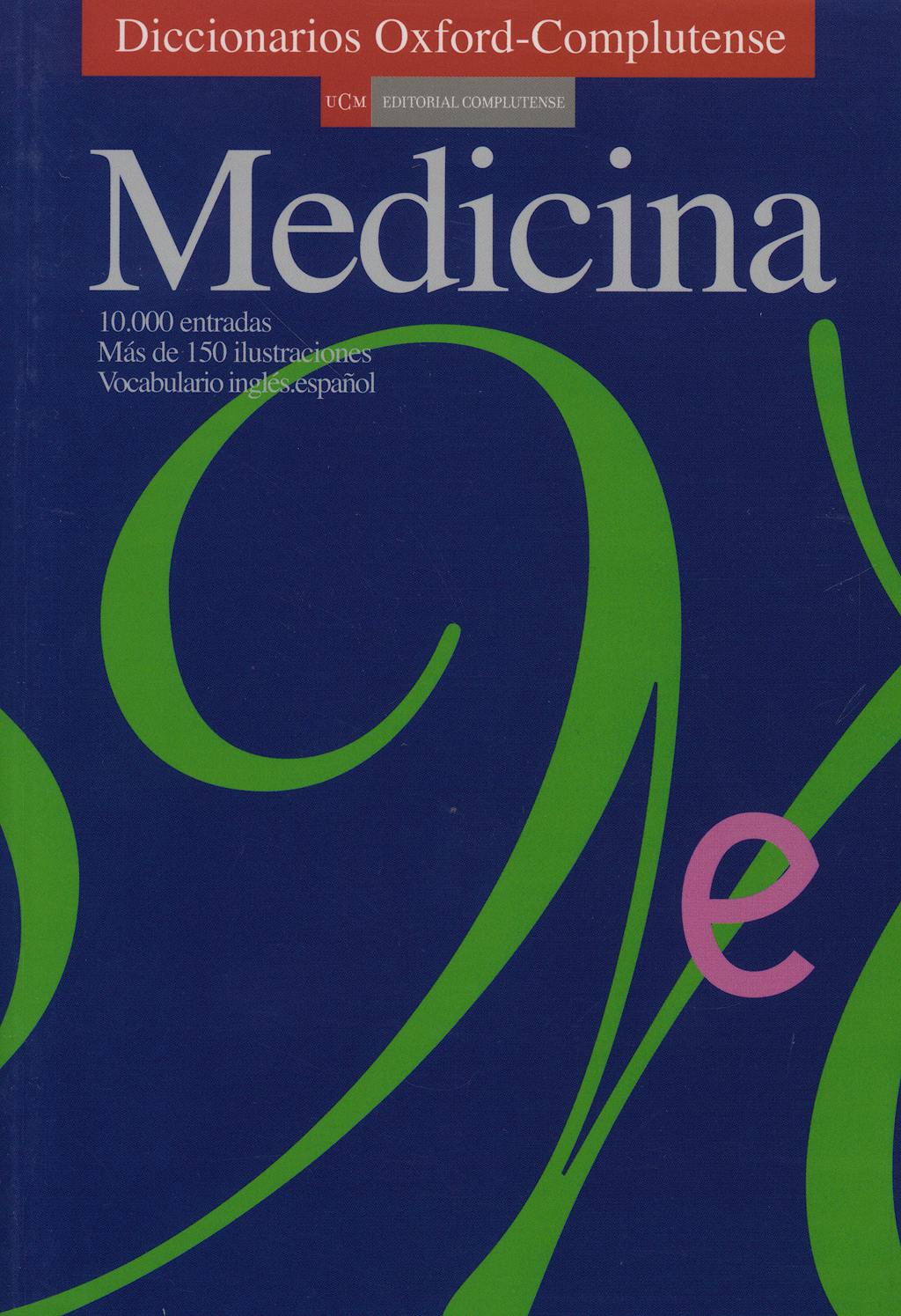 Portada del libro 9788474916010 Diccionario Oxford-Complutense de Medicina