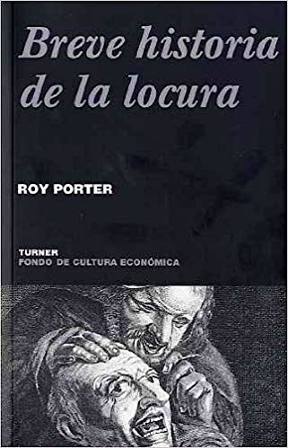 Portada del libro 9788475066004 Breve Historia de la Locura