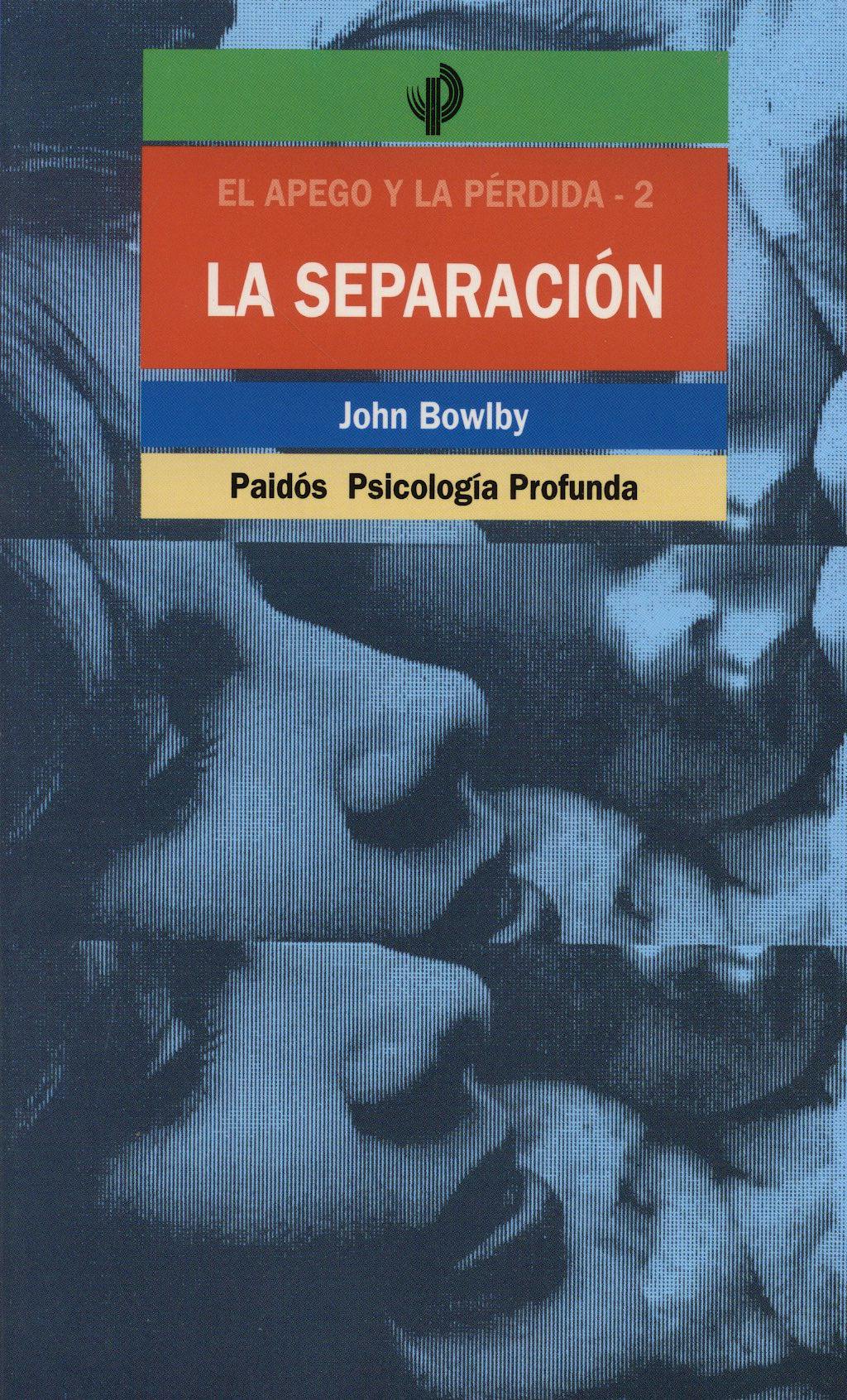 Portada del libro 9788475093321 La Separacion (El Apego y la Perdida 2)