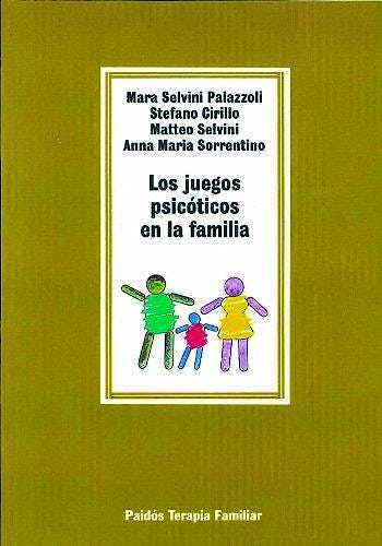 Portada del libro 9788475095844 Los Juegos Psicóticos en la Familia