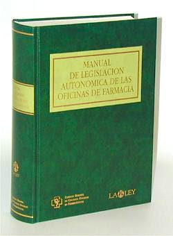 Portada del libro 9788476957295 Manual de Legislacion Autonomica de las Oficinas de Farmacia