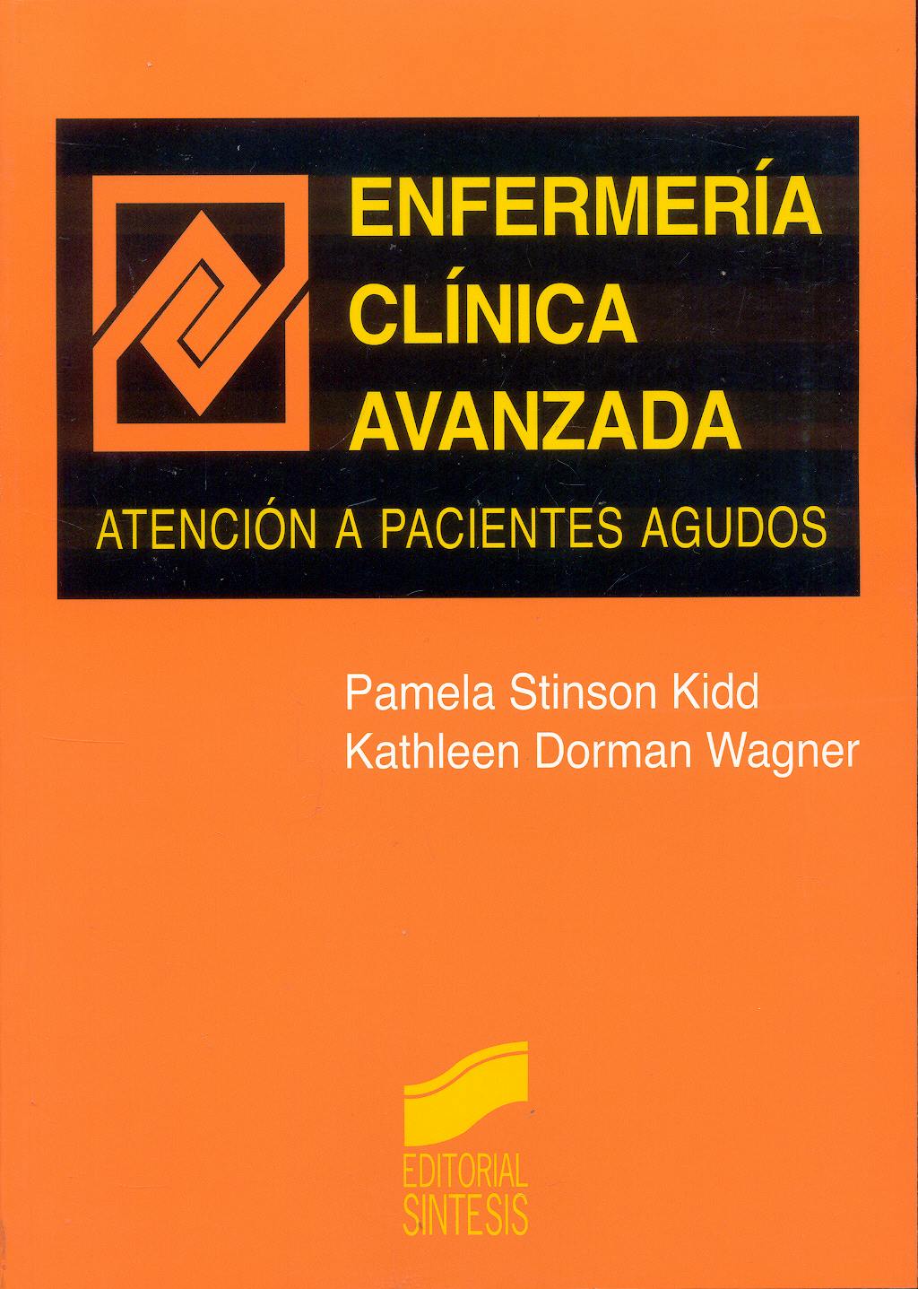 Portada del libro 9788477384090 Enfermeria Clinica Avanzada. Atencion a Pacientes Agudos