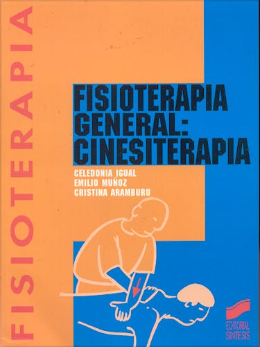 Portada del libro 9788477384366 Fisioterapia General: Cinesiterapia